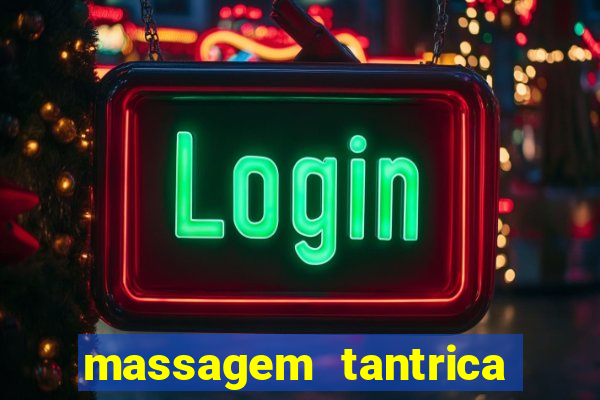 massagem tantrica cabo frio