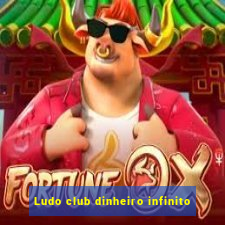 Ludo club dinheiro infinito