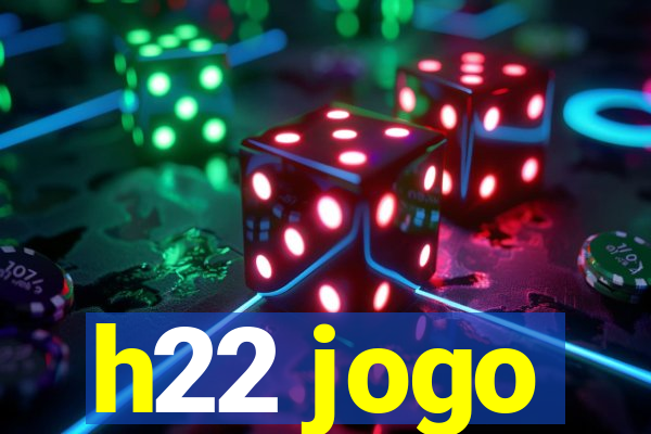 h22 jogo