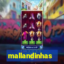 mallandinhas