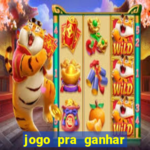 jogo pra ganhar dinheiro sem depositar