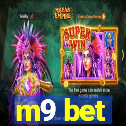 m9 bet