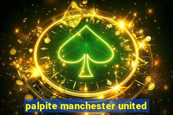 palpite manchester united