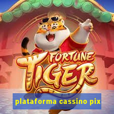 plataforma cassino pix