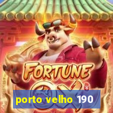 porto velho 190