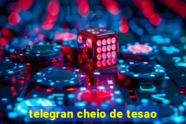 telegran cheio de tesao