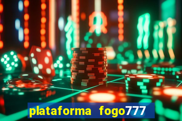 plataforma fogo777    confi  vel