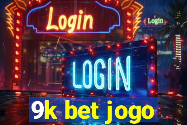 9k bet jogo