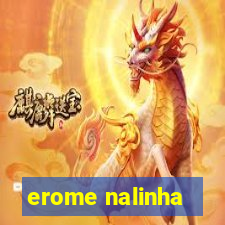 erome nalinha