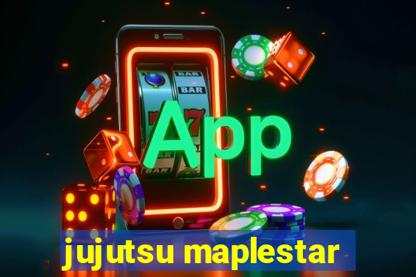 jujutsu maplestar