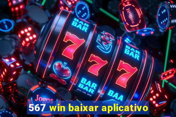 567 win baixar aplicativo