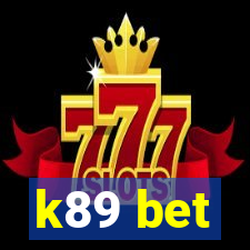 k89 bet