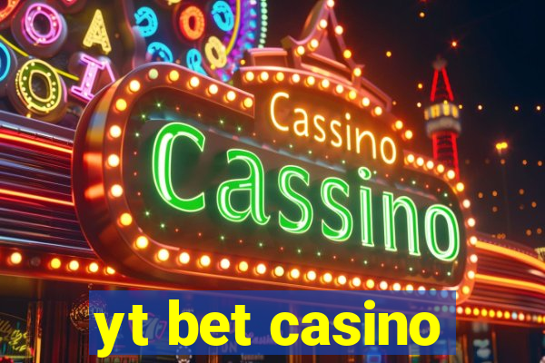 yt bet casino