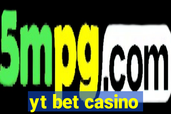 yt bet casino