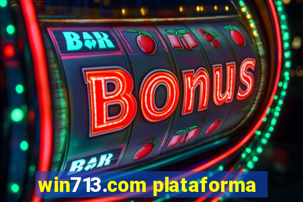 win713.com plataforma