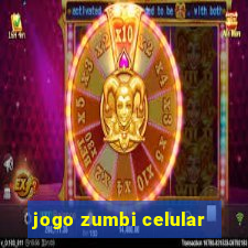 jogo zumbi celular