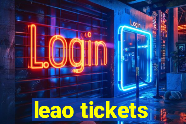 leao tickets