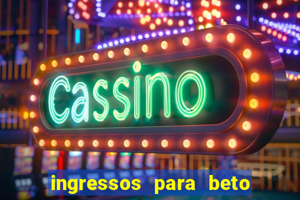 ingressos para beto carrero world