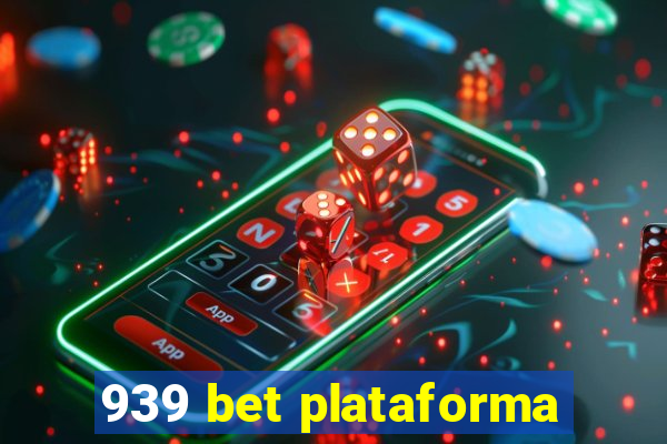 939 bet plataforma