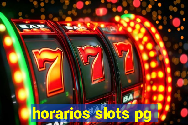 horarios slots pg