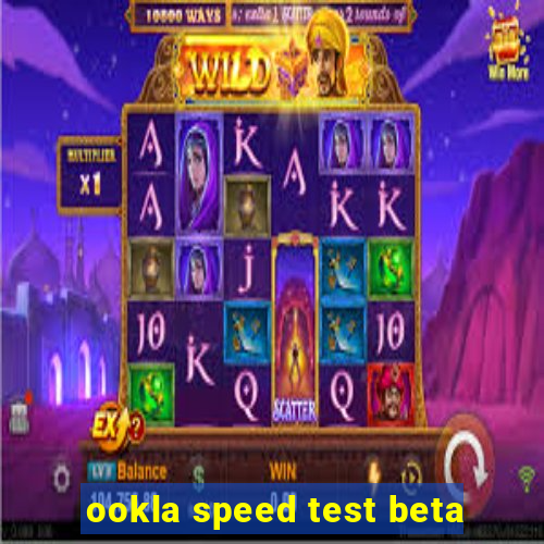 ookla speed test beta