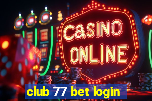 club 77 bet login