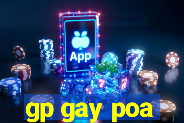 gp gay poa