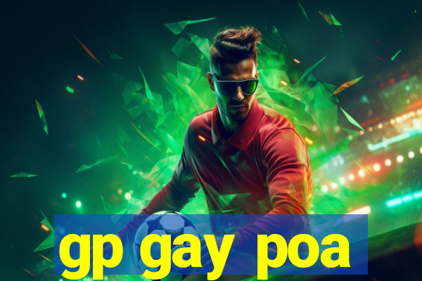 gp gay poa