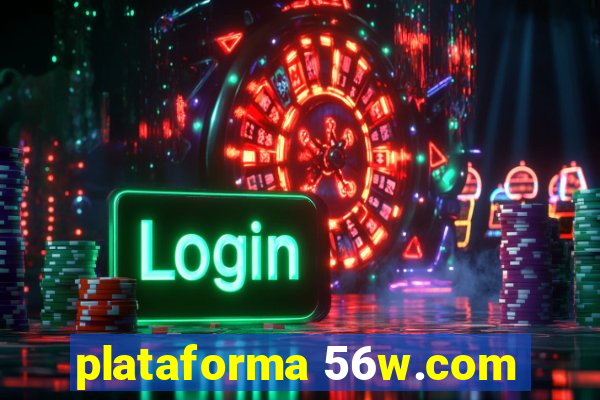 plataforma 56w.com