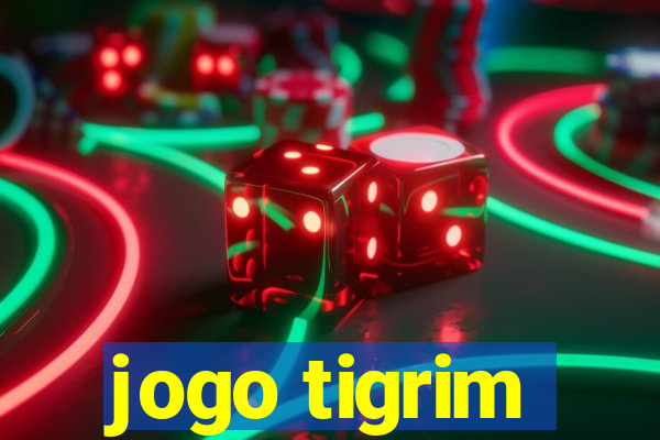 jogo tigrim