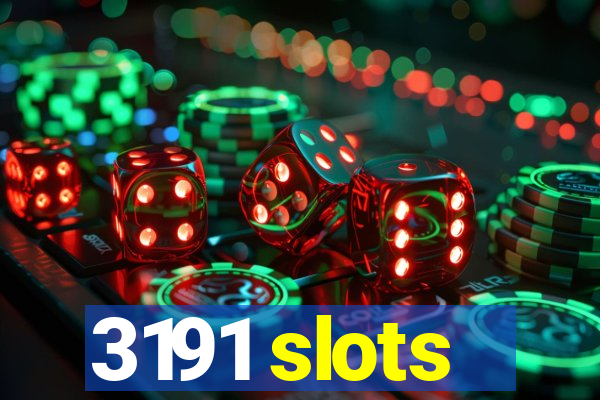 3191 slots