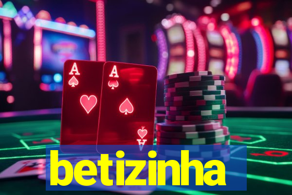 betizinha