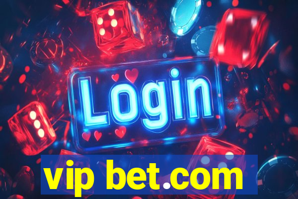 vip bet.com