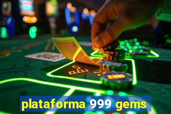 plataforma 999 gems