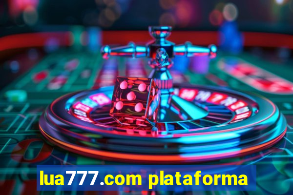 lua777.com plataforma