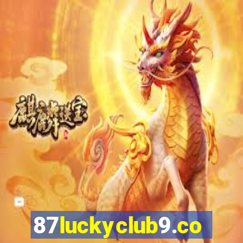 87luckyclub9.com