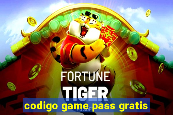 codigo game pass gratis