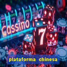 plataforma chinesa do tigrinho