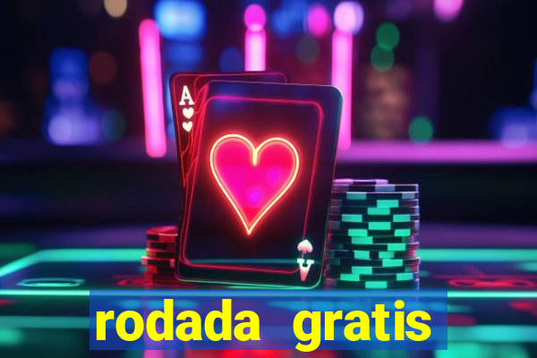 rodada gratis estrela bet