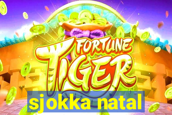 sjokka natal