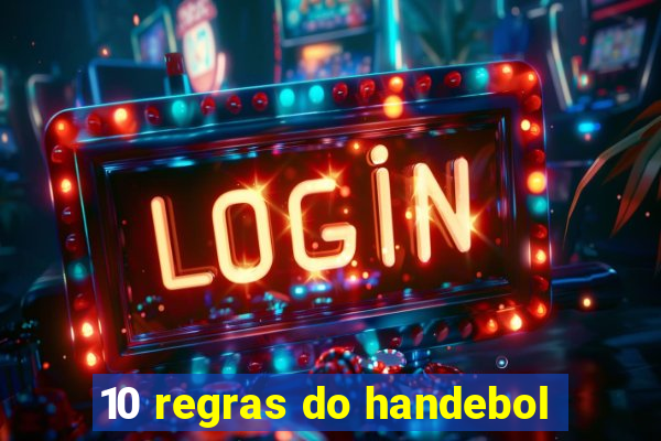 10 regras do handebol