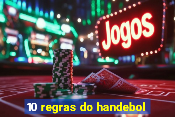 10 regras do handebol