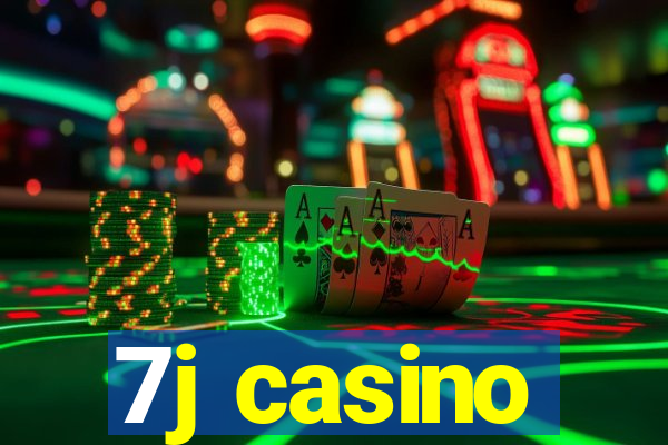 7j casino