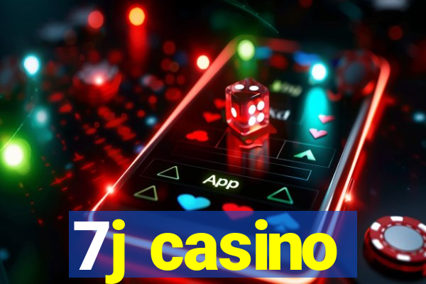 7j casino