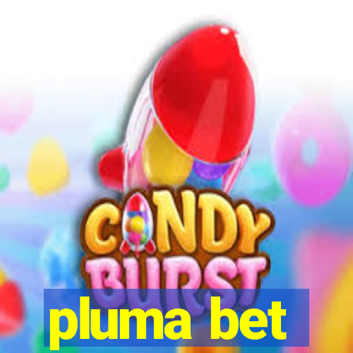 pluma bet