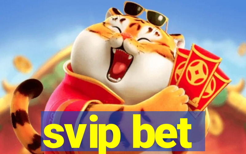 svip bet