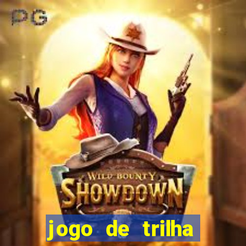 jogo de trilha para imprimir