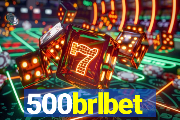 500brlbet