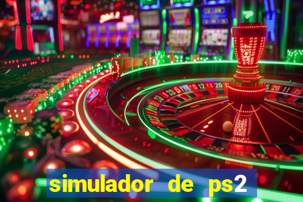 simulador de ps2 para pc