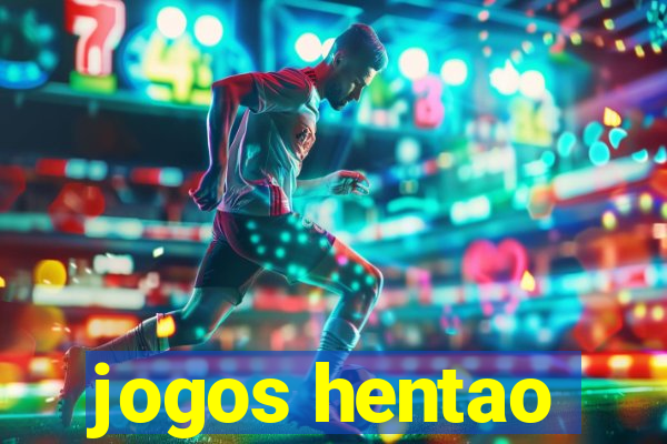 jogos hentao